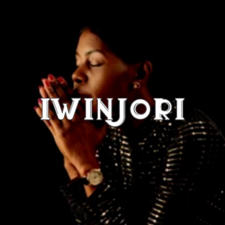 Iwinjori | Boomplay Music