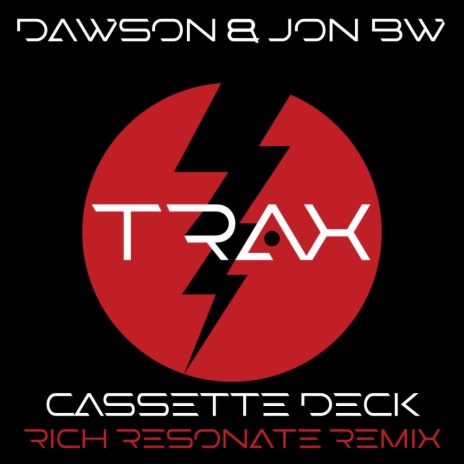 Casette Deck (Rich Resonate Remix) ft. Jon BW