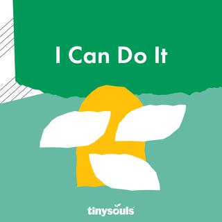 I Can Do It