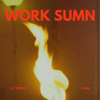 Work Sumn lyrics | Boomplay Music