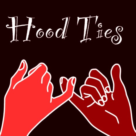 Hood Ties | Boomplay Music