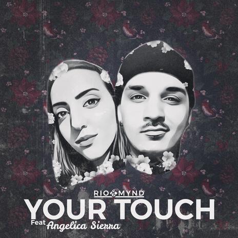 Your Touch | Boomplay Music