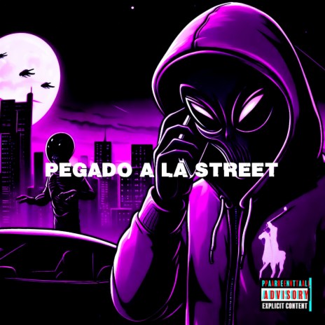 Pegado a la street | Boomplay Music