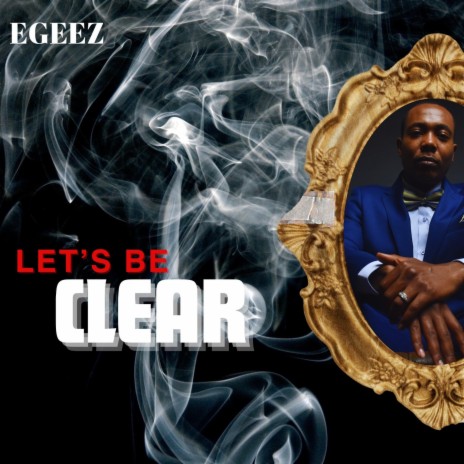 Let's Be Clear | Boomplay Music