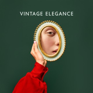 Vintage Elegance: Vibes of Smooth Jazz, Relaxing Jazz Atmosphere, Background for Nice Evening Time