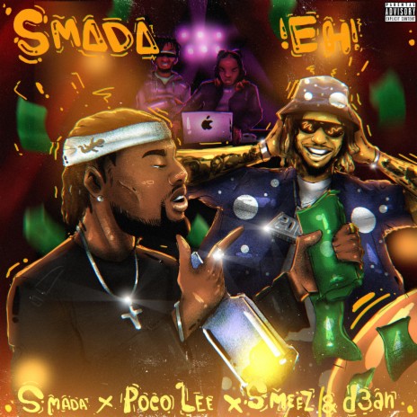SMADA EH! ft. Poco Lee, Smeez & D3an | Boomplay Music