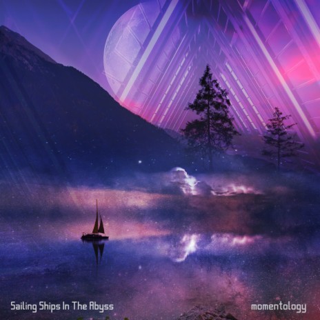 Sailing Ships In The Abyss | Boomplay Music