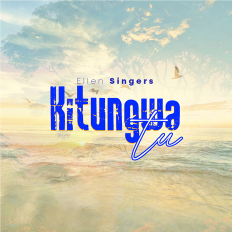 Kitungwa Tu | Boomplay Music