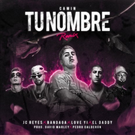 Tu Nombre (feat. JC Reyes, El Daddy) [Remix] | Boomplay Music