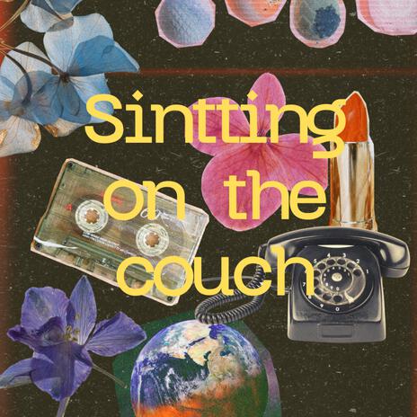 Sintting on the couch | Boomplay Music