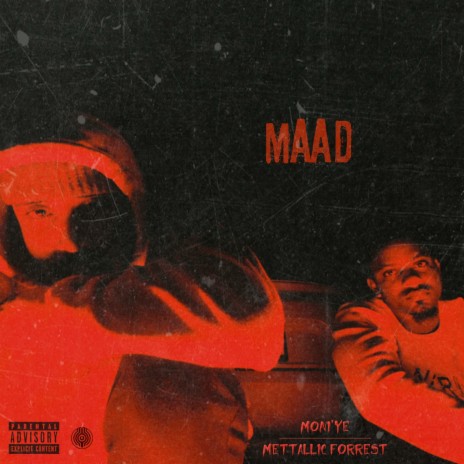 MaaD ft. Metallic Forrest | Boomplay Music