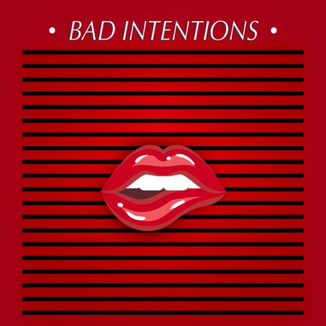 Bad Intentions (Radio Edit) | Boomplay Music