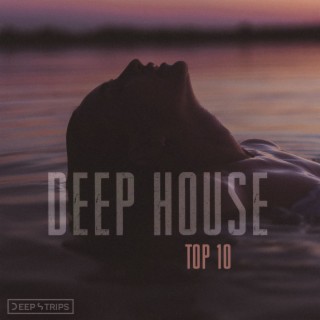 Top 10 Deep House
