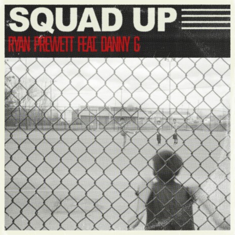 Squad Up ft. danny G | Boomplay Music