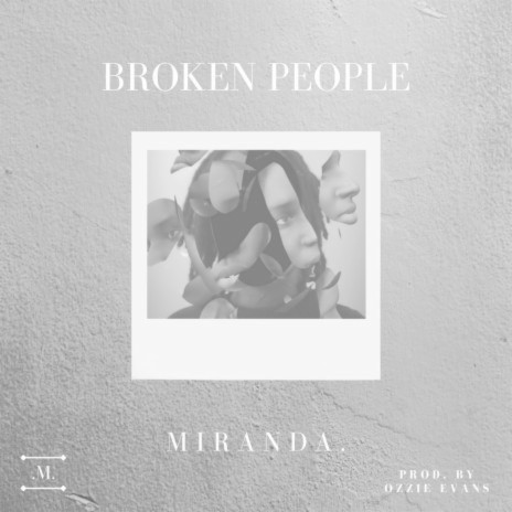 Broken People | Boomplay Music