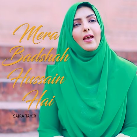 Mera Badshah Hussain Hai | Boomplay Music