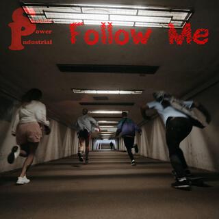 Follow Me