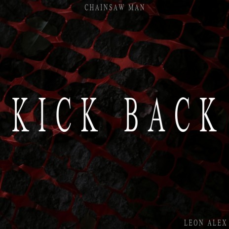 Kick Back (From Chainsaw Man) | Boomplay Music