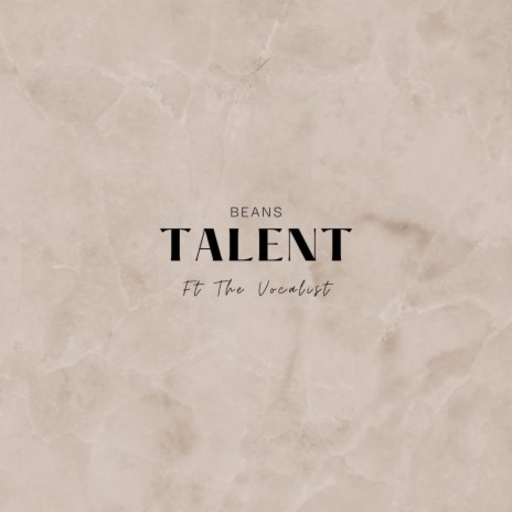 Talent ft. The Vocalist | Boomplay Music