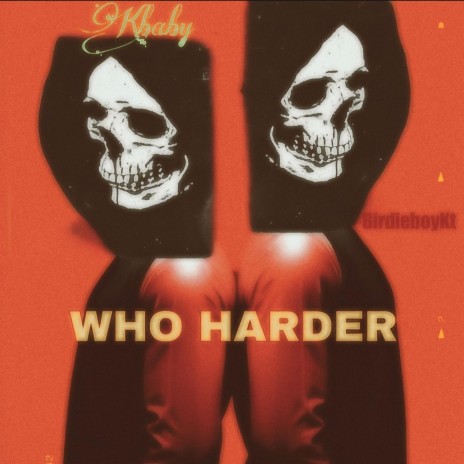 Who Harder ft. BabyServant | Boomplay Music