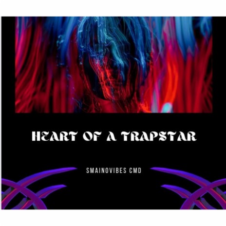 Heart Of A Trapstar | Boomplay Music