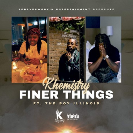 Finer Things ft. The Boy Illinois | Boomplay Music