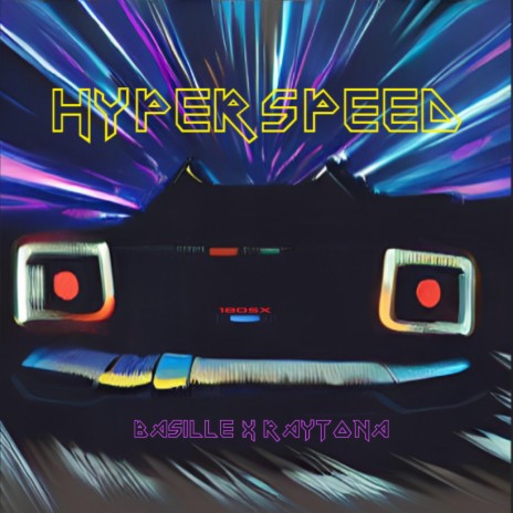 Hyperspeed ft. Raytona