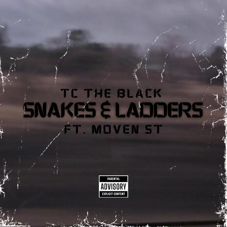 Snakes & Ladders ft. Moven ST | Boomplay Music