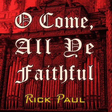 O Come, All Ye Faithful | Boomplay Music