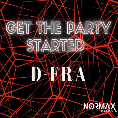 Get the Party Started | Boomplay Music