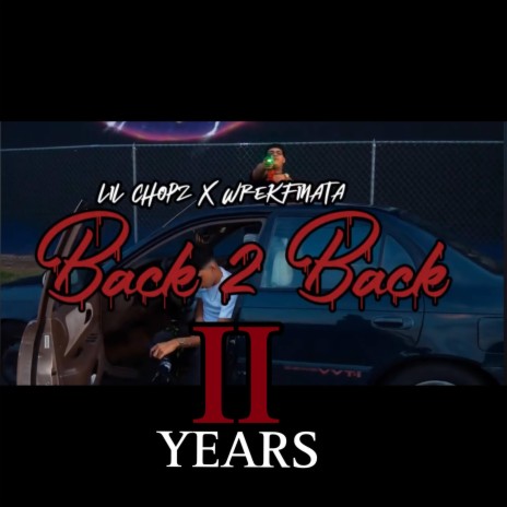 Back2Back (2 Year Anniversary) ft. Wreck Finata | Boomplay Music
