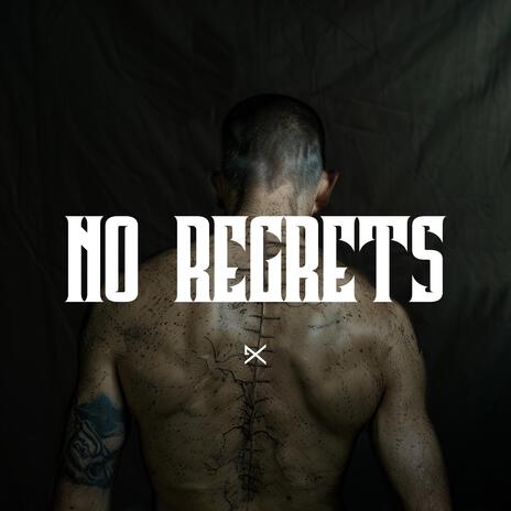 No Regrets | Boomplay Music