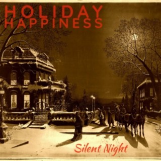 Holiday Happiness: Silent Night