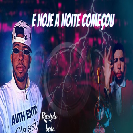 Hoje a Noite Começou | Boomplay Music