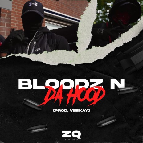 Bloodz N Da Hood | Boomplay Music