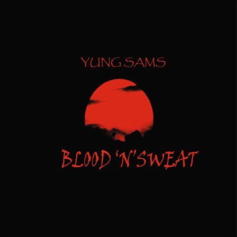 Blood and Sweat | Boomplay Music