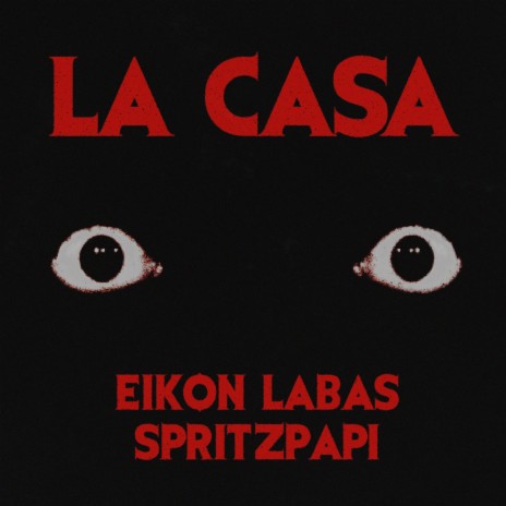 La Casa ft. Spritzpapi | Boomplay Music