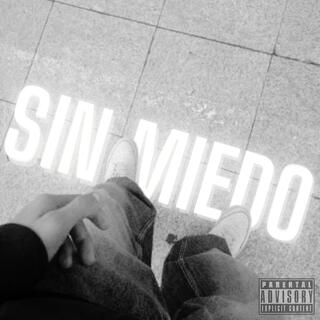 SIN MIEDO