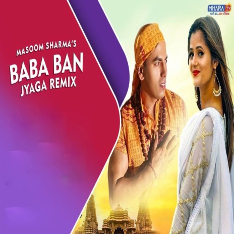 Baba Ban Jyaga (Remix Version) | Boomplay Music