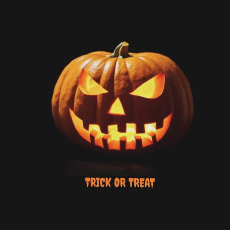 TRICK OR TREAT