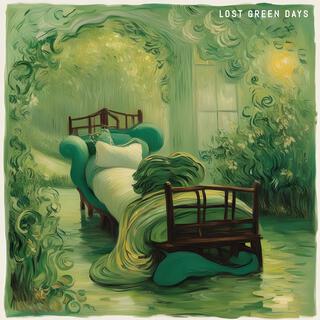 Lost Green Days