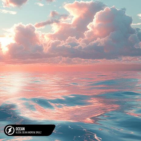 Ocean ft. Dean Andrew & DRULZ | Boomplay Music