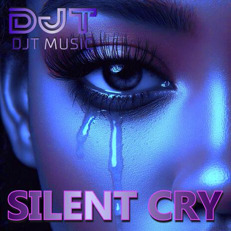 SILENT CRY (Extended Mix) | Boomplay Music