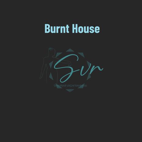 Burnt House | Boomplay Music