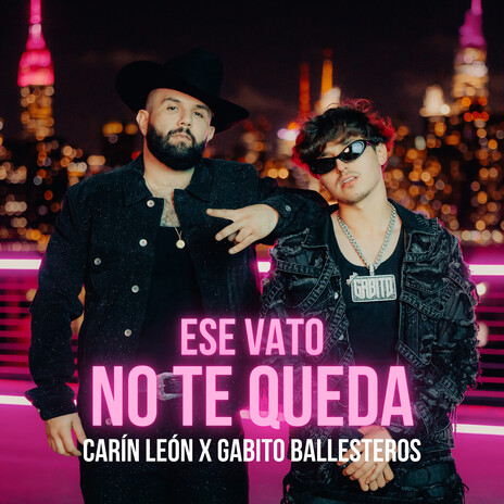 Ese Vato No Te Queda ft. Gabito Ballesteros | Boomplay Music