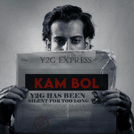 KAM BOL ft. Vagish | Boomplay Music