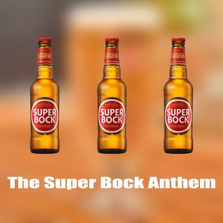 The Super Bock Anthem