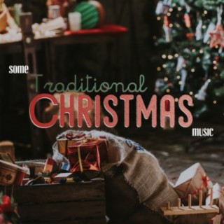 Some Traditional Christmas Music