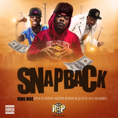 Snapback ft. Kidd Kidd & Juice Da Mamba | Boomplay Music