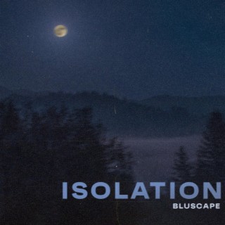 Isolation